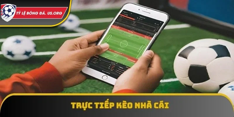 truc tiep keo nha cai