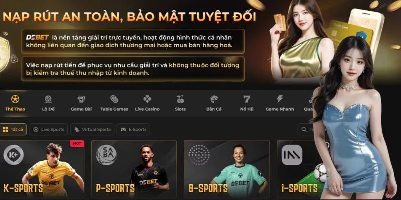 Debet - Nhà Cá Uy Tín Xứng Đáng Trải Nghiệm Nhất 2025