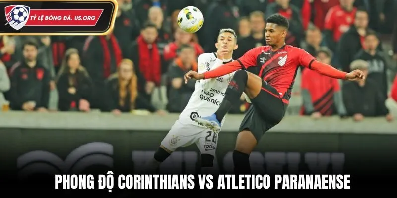 Soi kèo Corinthians vs Atletico Paranaense - Đánh giá phong độ trước trận