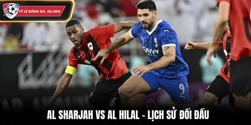 Thành tích đối đầu của Al Sharjah vs Al Hilal