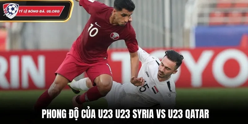 Đánh giá tình hình thi đấu hiện tại của U23 Syria vs U23 Qatar